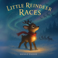 Little Reindeer Races: A Cozy Christmas Story Your Family Will Love