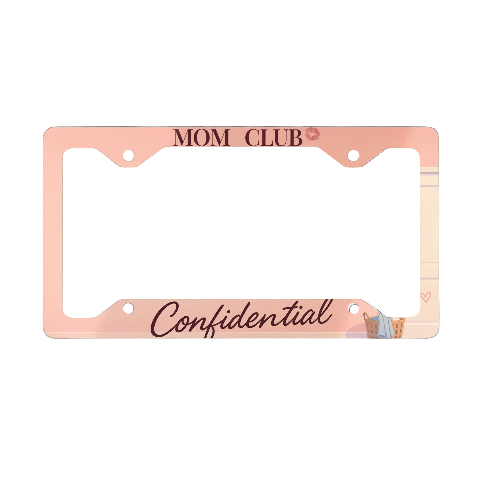License Plate Frame (The Laundry Room Pact Edition) – Official Mom Club Confidential Merch - élise & madelyn
