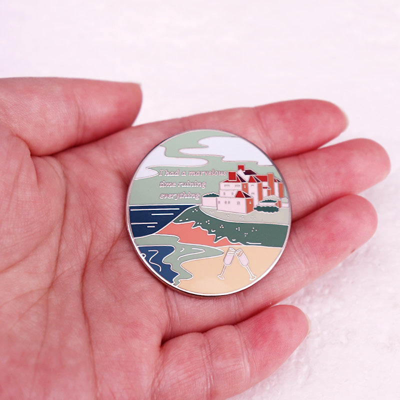 “I Had a Marvelous Time Ruining Everything” Enamel Pin