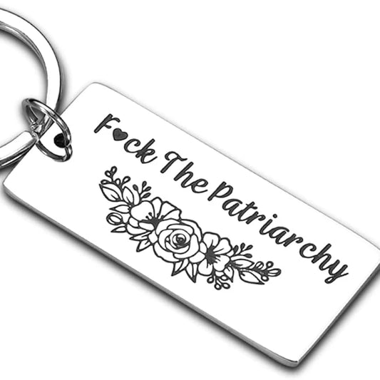 F**k The Patriarchy” Engraved Keychain – Feminist Stainless Steel Activist Gift for Women