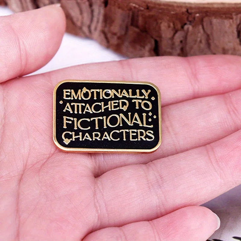 “Emotional Attachment to Fictional Characters” Enamel Pin